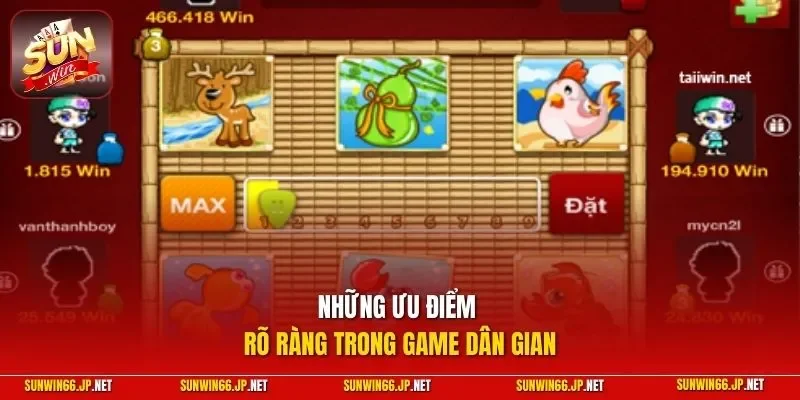 Những ưu điểm rõ ràng trong game dân gian