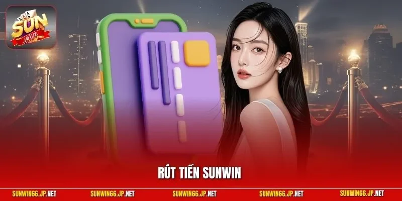 Rút tiền SUNWIN