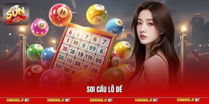 Soi cầu lô đề