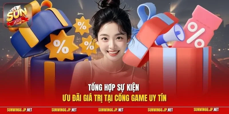 Sunwin 🎖️ Trang Chủ Sun Win Game Bài Đổi Thưởng Chính Thức 31 Sunwin Tổng hợp sự kiện ưu đãi giá trị tại cổng game uy tín