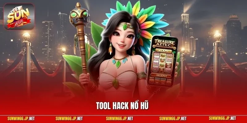 Tool hack nổ hũ
