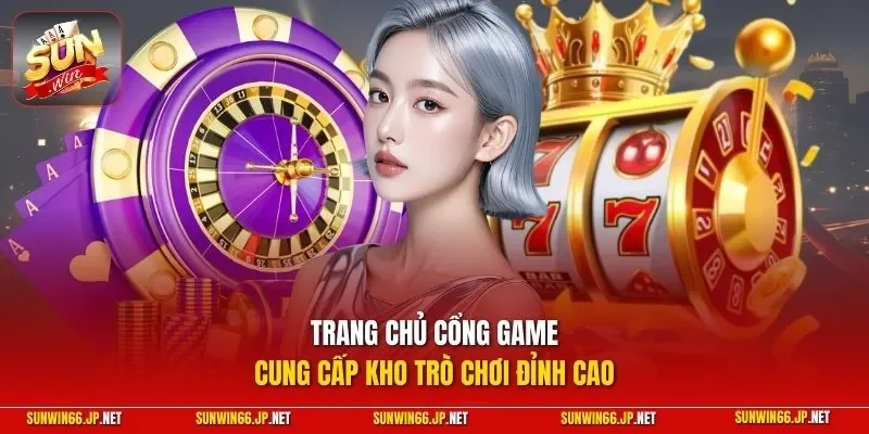 Sunwin 🎖️ Trang Chủ Sun Win Game Bài Đổi Thưởng Chính Thức 26 Sunwin Trang chủ cổng game cung cấp kho trò chơi đỉnh cao